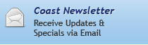 Coast Newsletter - Receive Updates and Specials via Email